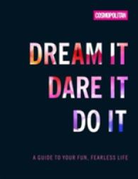 Cosmo's Dream It Dare It Do It : A Guide to Your Fun, Fearless Life