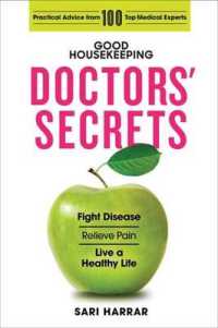Good Housekeeping Doctors' Secrets : Fight Disease, Relieve Pain, and Live a Healthy Life with Practical Advice from 100 Top Medical Experts