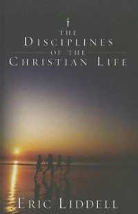 The Disciplines of the Christian Life （Reissue）