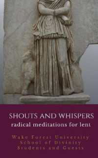 Shouts and Whispers : Radical Meditations for Lent