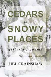 Cedars in Snowy Places : Fifty-Two Poems