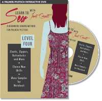 Learn to Sew with Janet Corzatt， Level 4 : A Beginners Sewing Method for Palmer/Pletsch