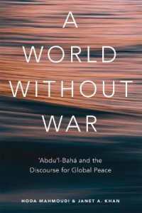 A World without War : 'Abdu'l-Baha and the Discourse for Global Peace