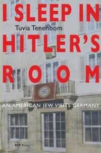 I Sleep in Hitler's Room : An American Jew Visits Germany (Uncensored Edition)