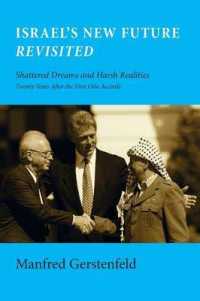 Israel's New Future Revisited : Shattered Dreams and Harsh Realities, Twenty Years after the First Oslo Accords