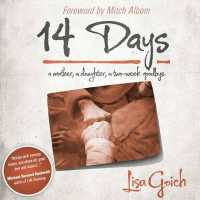 14 Days : A Mother, a Daughter, a Two Week Goodbye -- Hardback