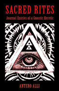 Sacred Rites: Journal Entries of a Gnostic Heretic