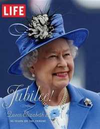 Life Jubilee! Queen Elizabeth II : 60 Years on the Throne