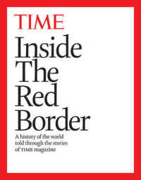 Inside the Red Border : A History of Our World, Told through the Pages of Time Magazine