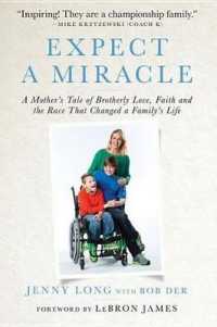 Expect a Miracle : A Mother's Tale of Brotherly Love, Faith and the Race That Changed a Family's Life