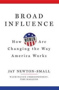 Broad Influence : How Women Are Changing the Way America Works
