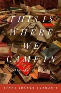 This Is Where We Came in : Intimate Glimpses -- Hardback