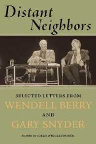 Distant Neighbors : The Selected Letters of Wendell Berry and Gary Snyder