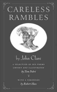 Careless Rambles : A Selection of His Poems Chosen and illustrated by Tom Pohrt