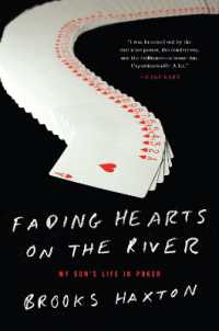 Fading Hearts on the River : A Life in High-stakes Poker -- Hardback