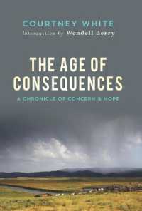 Age of Consequences : A Chronicle of Concern and Hope -- Hardback