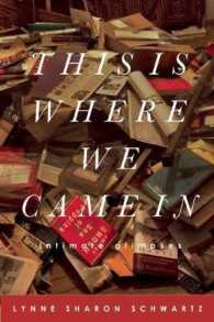 This Is Where We Came in : Essays （Reprint）