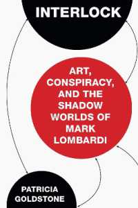 Interlock : Art, Conspiracy, and the Shadow Worlds of Mark Lombardi -- Hardback