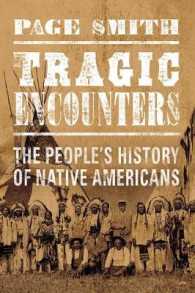 Tragic Encounters : A People's History of Native Americans
