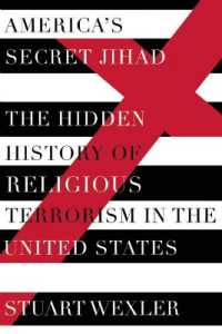 America's Secret Jihad: The Hidden History of Religious Terrorism in the United States