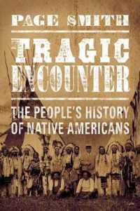Tragic Encounters : A People's History of Native Americans