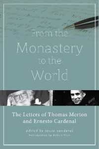 From the Monastery to the World : The Letters of Thomas Merton and Ernesto Cardenal