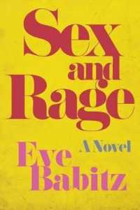 Sex & Rage : Advice to Young Ladies Eager for a Good Time