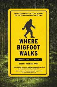 Where Bigfoot Walks : Crossing the Dark Divide