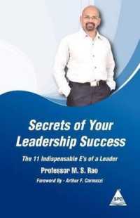 Secrets of Your Leadership Success : The 11 Indispensable E's of a Leader