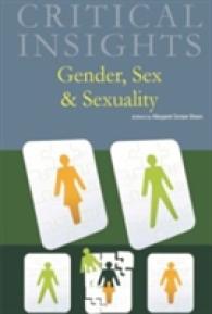 Gender, Sex and Sexuality (Critical Insights)