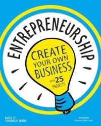 Entrepreneurship : Create Your Own Business (Build it Yourself)