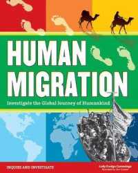 Human Migration : Investigate the Global Journey of Humankind (Inquire & Investigate)