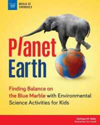 Planet Earth : Finding Balance on the Blue Marble with Environmental Science Activities for Kids (Build it Yourself)