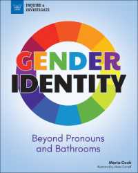 Gender Identity : Beyond Pronouns and Bathrooms (Inquire & Investigate)