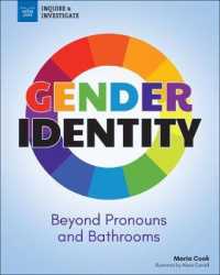 Gender Identity : Beyond Pronouns and Bathrooms (Inquire & Investigate)