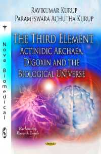 Third Element : Actinidic Archaea, Digoxin & the Biological Universe