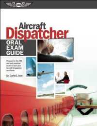 Aircraft Dispatcher Oral Exam Guide : Prepare for the FAA Oral and Practical Exam to Earn Your Aircraft Dispatcher Certificate （PAP/PSC）