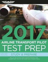 Airline Transport Pilot Test Prep 2017 (2-Volume Set) : Study & Prepare: Pass Your Test and Know What Is Essential to Become a Safe, Competent Pilot - （PCK SUP）