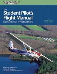 The Student Pilot's Flight Manual : From First Flight to Private Certificate （10TH）