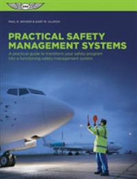 Practical Safety Management Systems : A practical guide to transform your safety program into a functioning safety management system