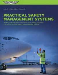 Practical Safety Management Systems : A Practical Guide to Transform Your Safety Program into a Functioning Safety Management System