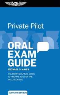 Private Pilot Oral Exam Guide : The Comprehensive Guide to Prepare You for the Faa Checkride (Oral Exam Guide) （11TH）