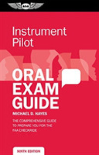 Instrument Pilot Oral Exam Guide : The comprehensive guide to prepare you for the FAA checkride (Oral Exam Guide) （9TH）