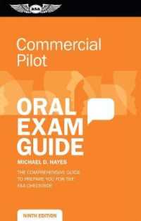 Commercial Pilot Oral Exam Guide : The comprehensive guide to prepare you for the FAA checkride (Oral Exam Guide) （9TH）