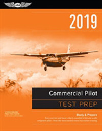 Commercial Pilot Test Prep 2019 / Airman Knowledge Testing Supplement for Commercial Pilot : Study & Prepare: Pass Your Test and Know What Is Essentia （PCK PAP/PS）