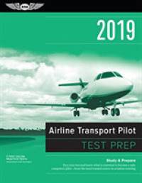 Airline Transport Pilot Test Prep 2019 / Computer Testing Supplement for Airline Transport Pilot and Aircraft Dispatcher : Study & Prepare: Pass Your （CSM PCK PA）