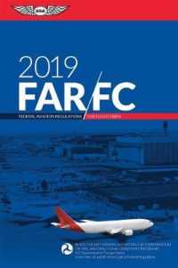 FAR-FC 2019 Federal Aviation Regulations for Flight Crew : Rules for Air Carriers, Operators for Compensation or Hire, and Fractional Ownership Progra