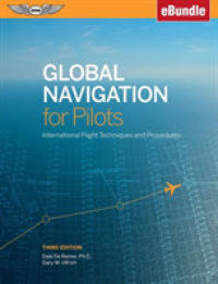 Global Navigation for Pilots : International Flight Techniques and Procedures （3 PAP/PSC）