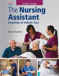 The Nursing Assistant : Essentials of Holistic Care （First Edition, Study Guide）