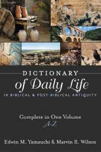 Dictionary of Daily Life in Biblical and Post-Biblical Antiquity : A-Z